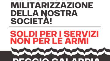 Fermiamo la militarizzazione della nostra società